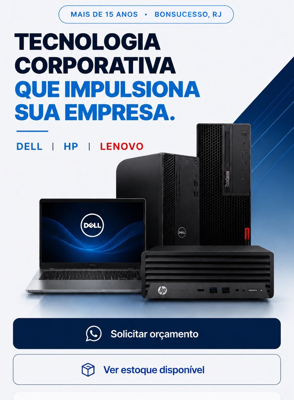 Tecnologia corporativa que impulsiona sua empresa — notebooks e desktops Dell, HP e Lenovo revisados, com garantia e nota fiscal. RDO Informática, Bonsucesso · RJ.